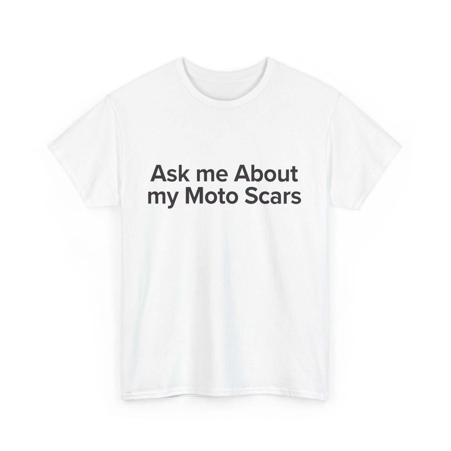 Ask Me About My Moto Scars - Adult Unisex Cotton Tee