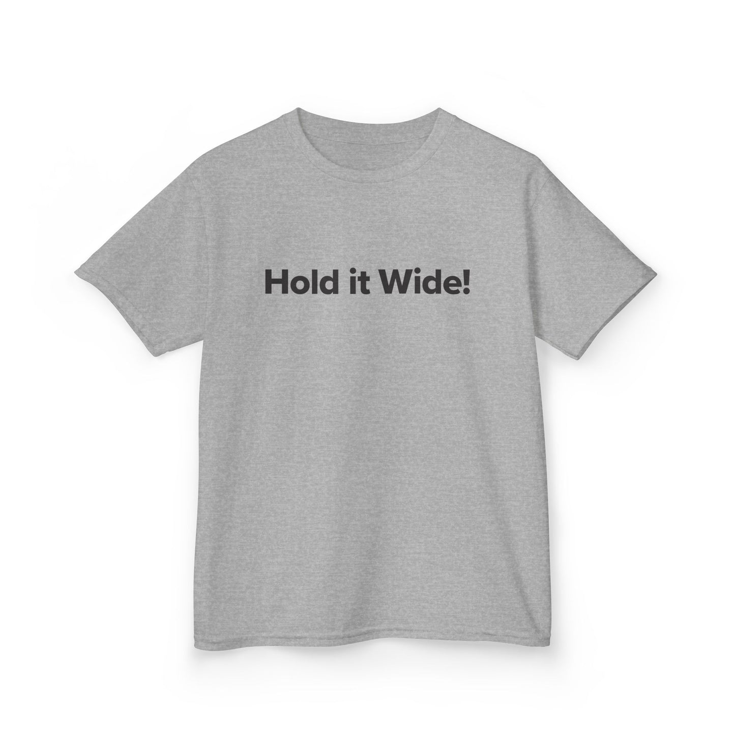 Hold It Wide! - Youth Unisex Cotton Tee