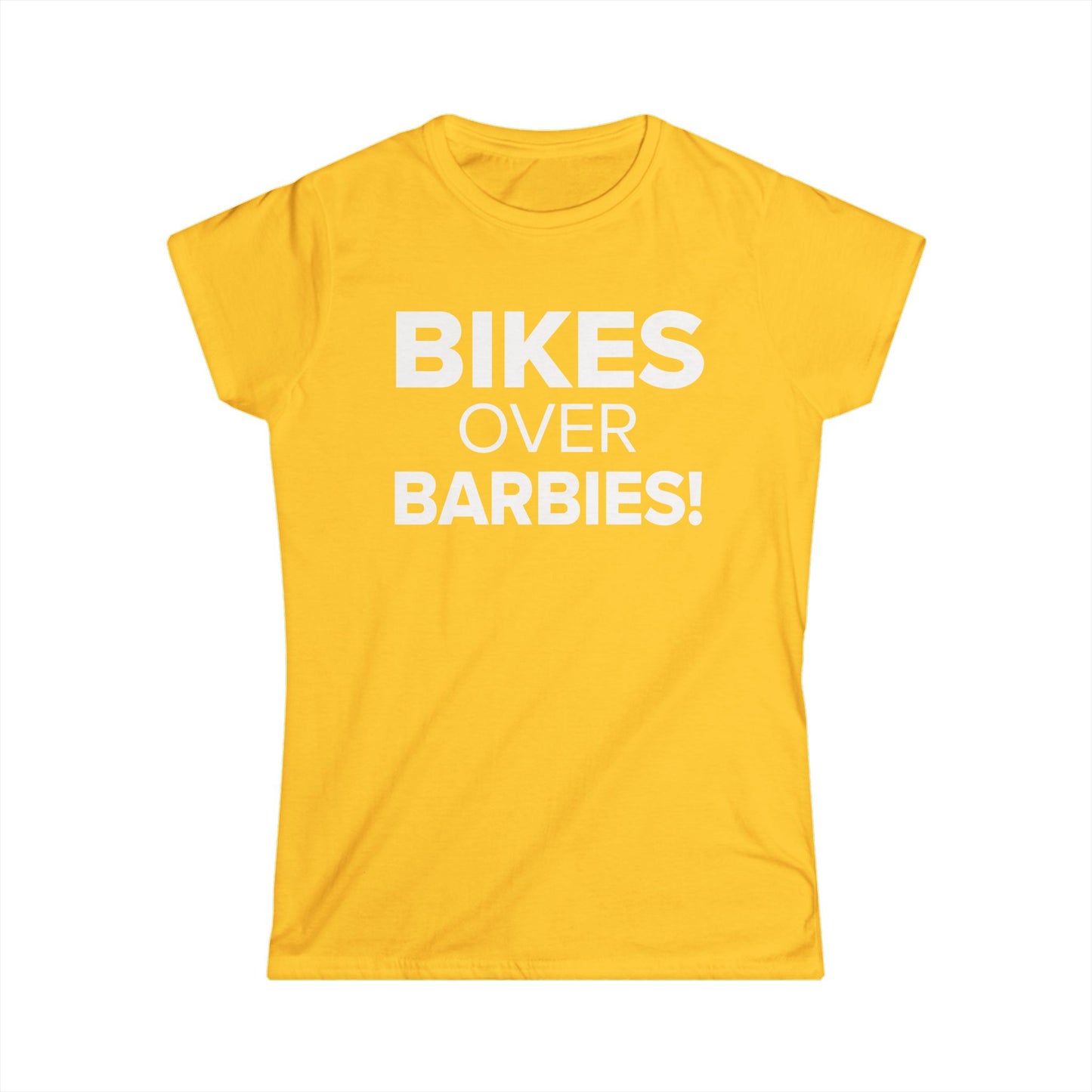 Bikes Over Barbies! - Women's Soft-style Tee