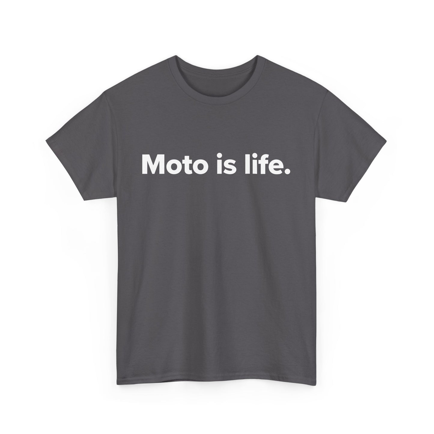 Moto is life. - Adult Unisex Cotton Tee