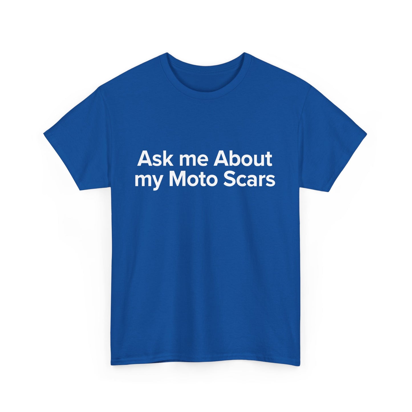 Ask Me About My Moto Scars - Adult Unisex Cotton Tee