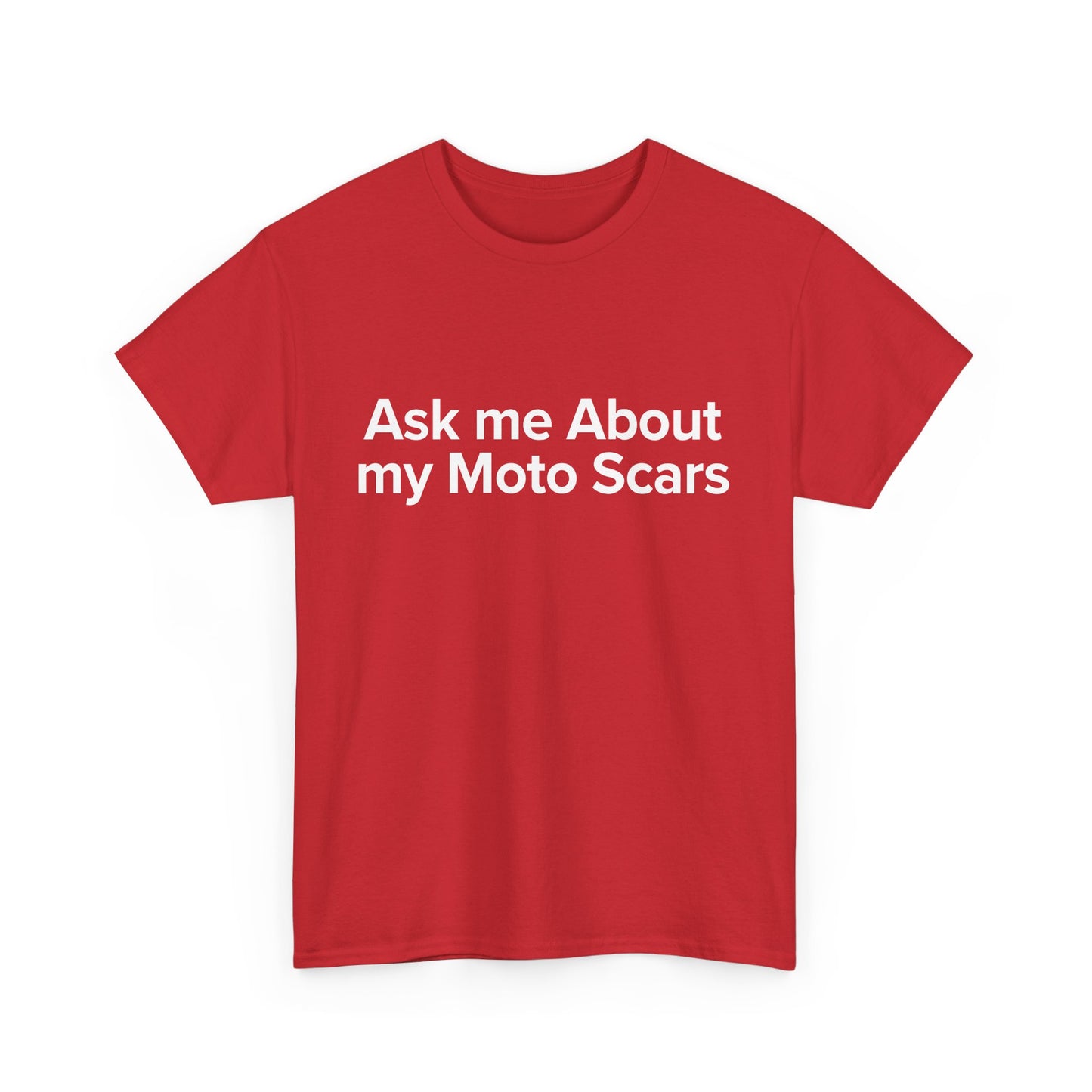 Ask Me About My Moto Scars - Adult Unisex Cotton Tee