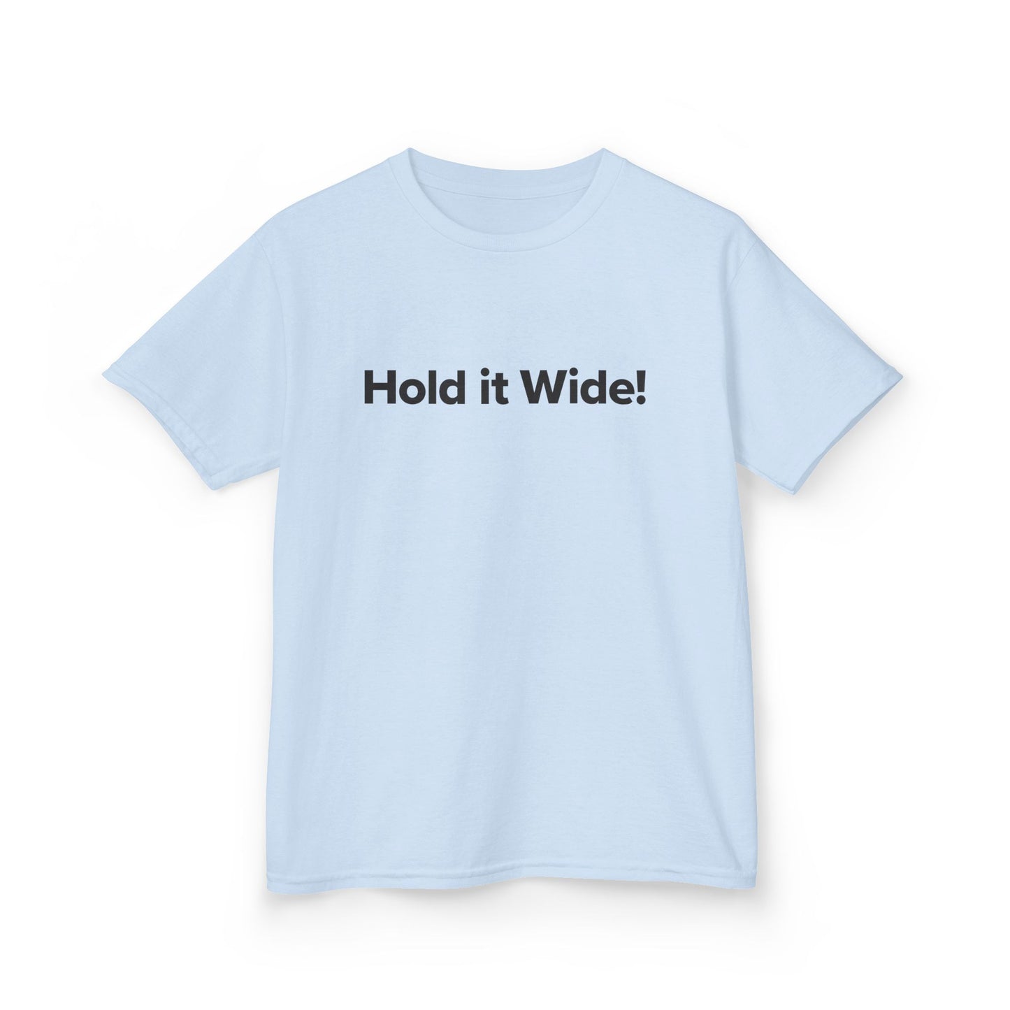 Hold It Wide! - Youth Unisex Cotton Tee