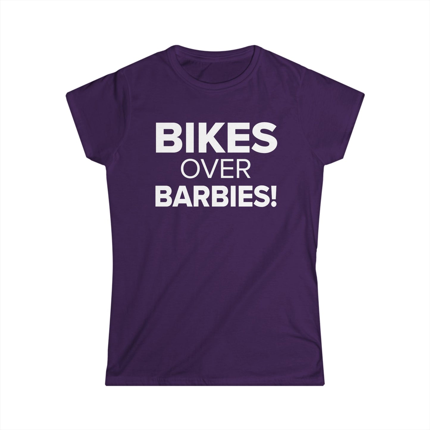 Bikes Over Barbies! - Women's Soft-style Tee