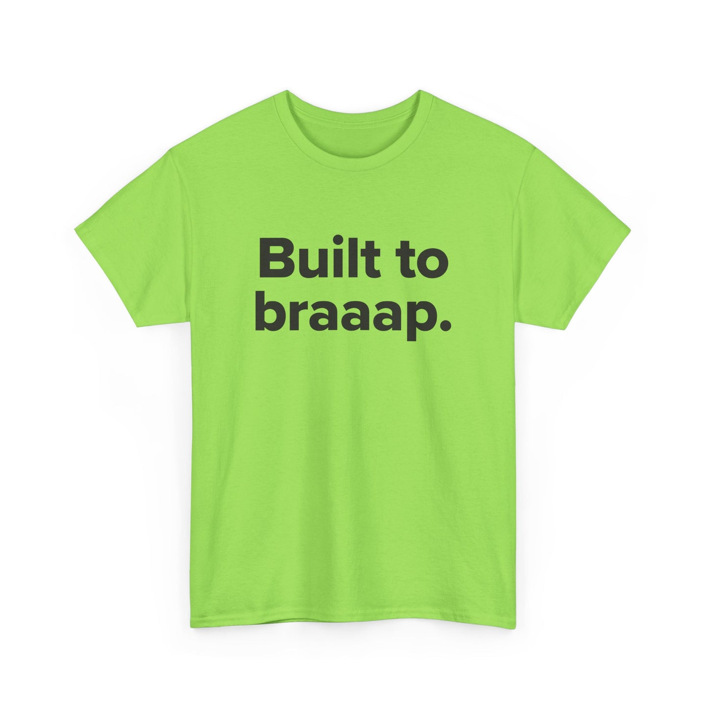 Built to Braaap – Adult Unisex Tee