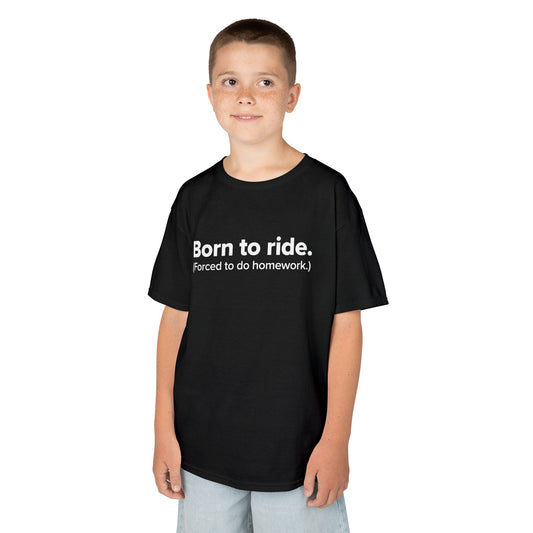 Born to Ride. (Forced to do homework.) - Youth Unisex Cotton Tee