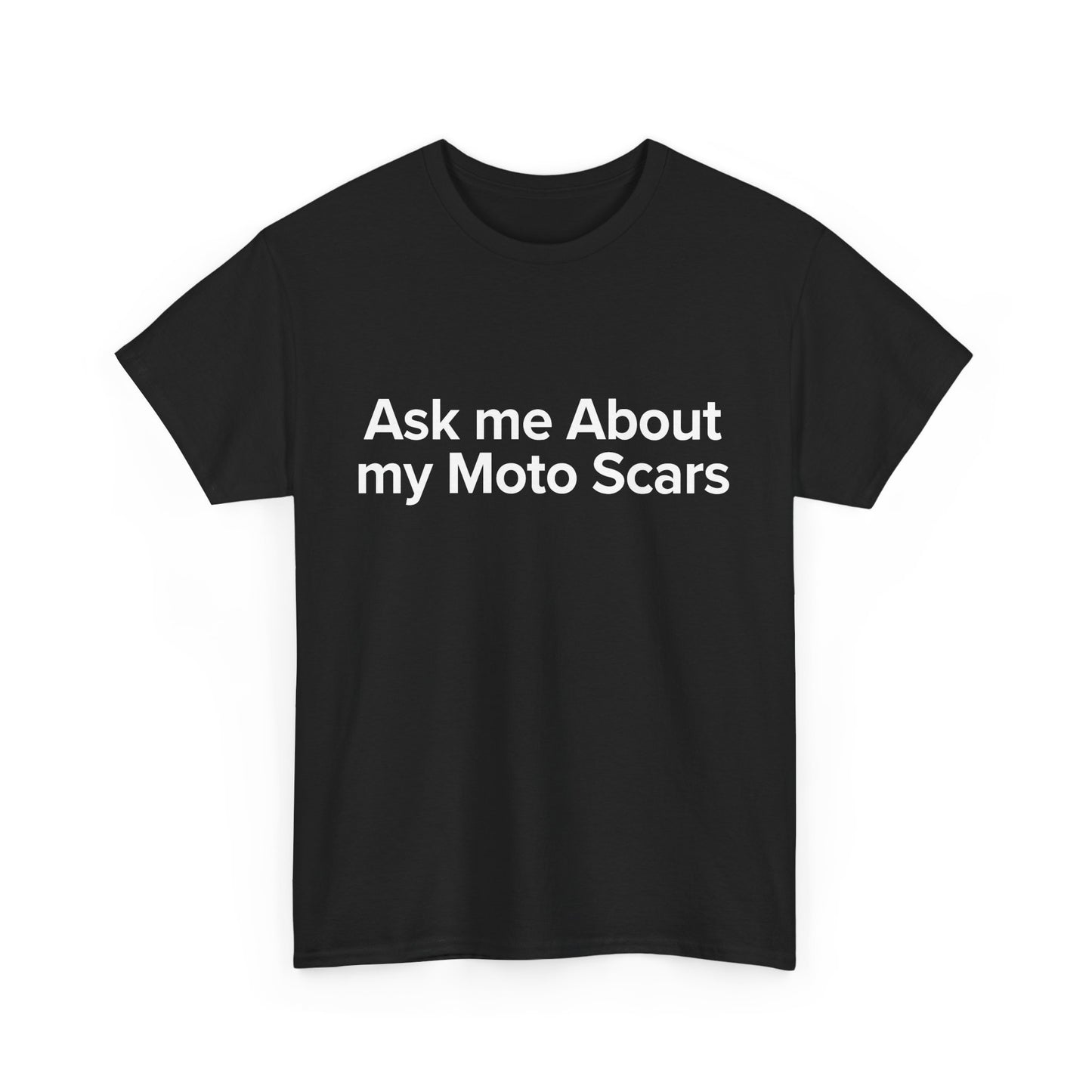 Ask Me About My Moto Scars - Adult Unisex Cotton Tee