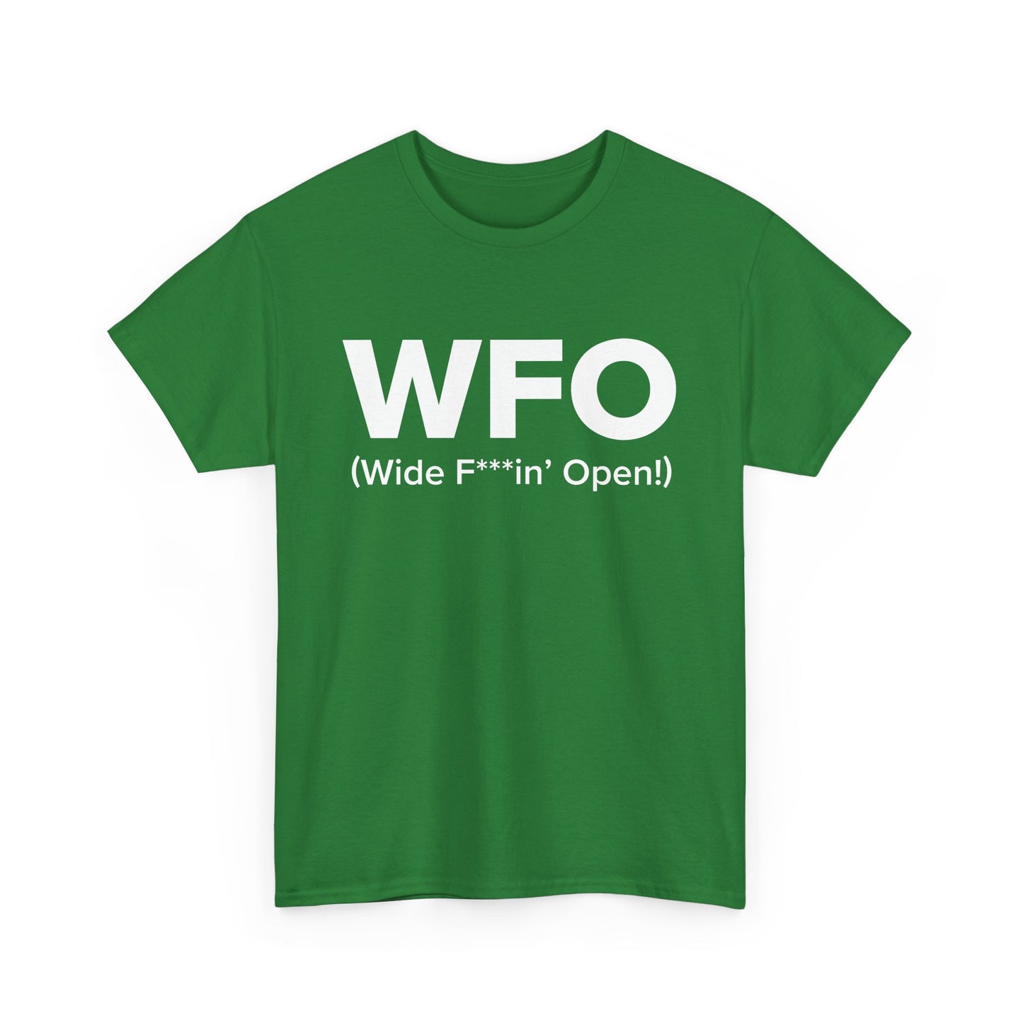 WFO (Wide F***in' Open!) - Adult Unisex Cotton Tee