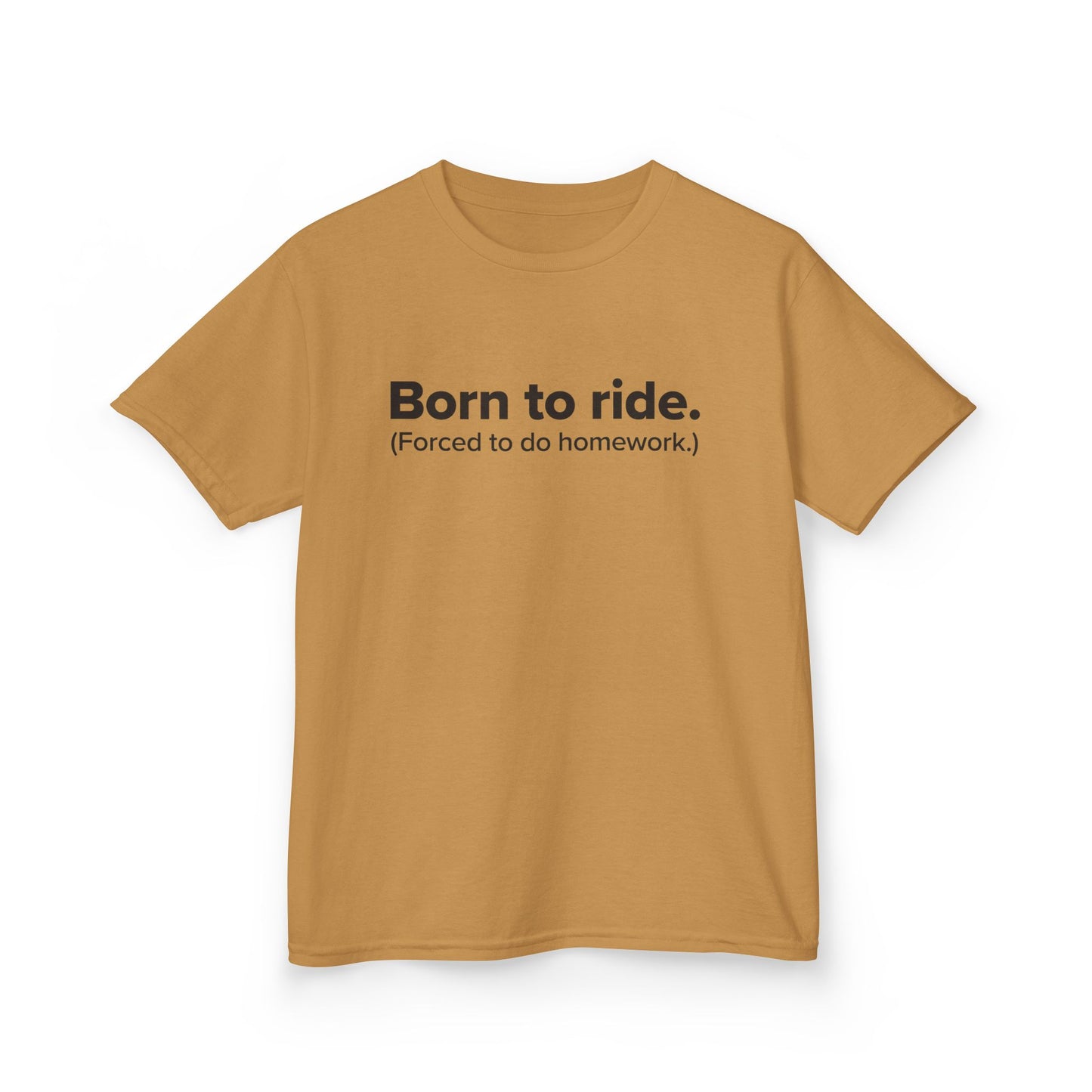 Born to Ride. (Forced to do homework.) - Youth Unisex Cotton Tee