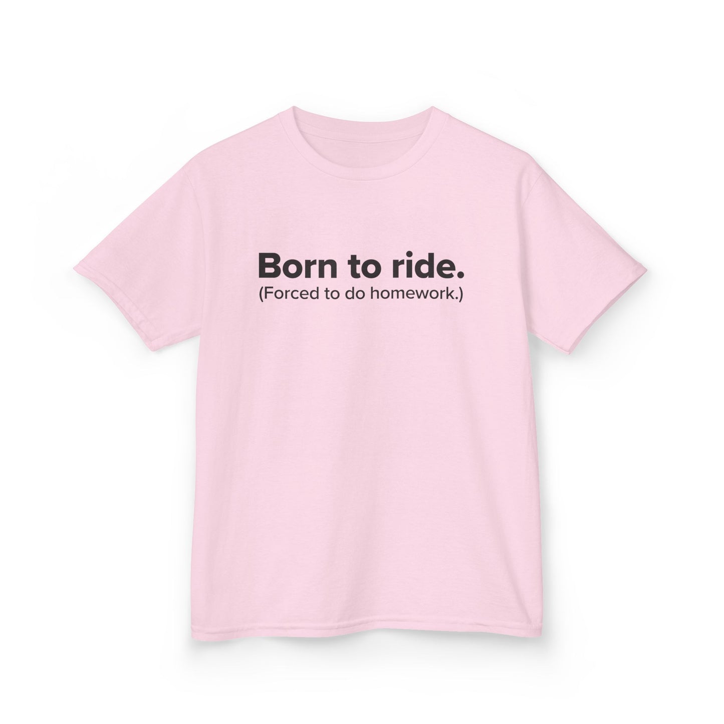 Born to Ride. (Forced to do homework.) - Youth Unisex Cotton Tee