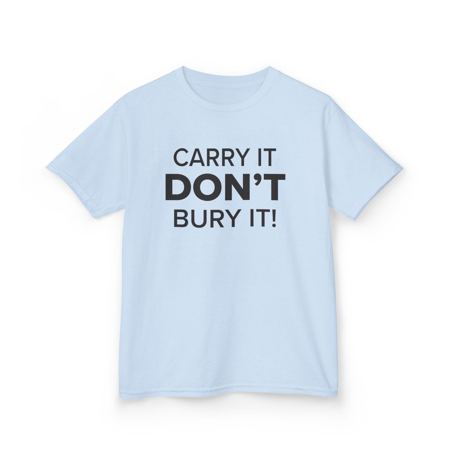 Carry It, Don't Bury It! - Youth Unisex Cotton Tee