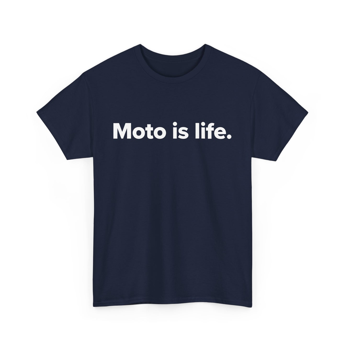 Moto is life. - Adult Unisex Cotton Tee