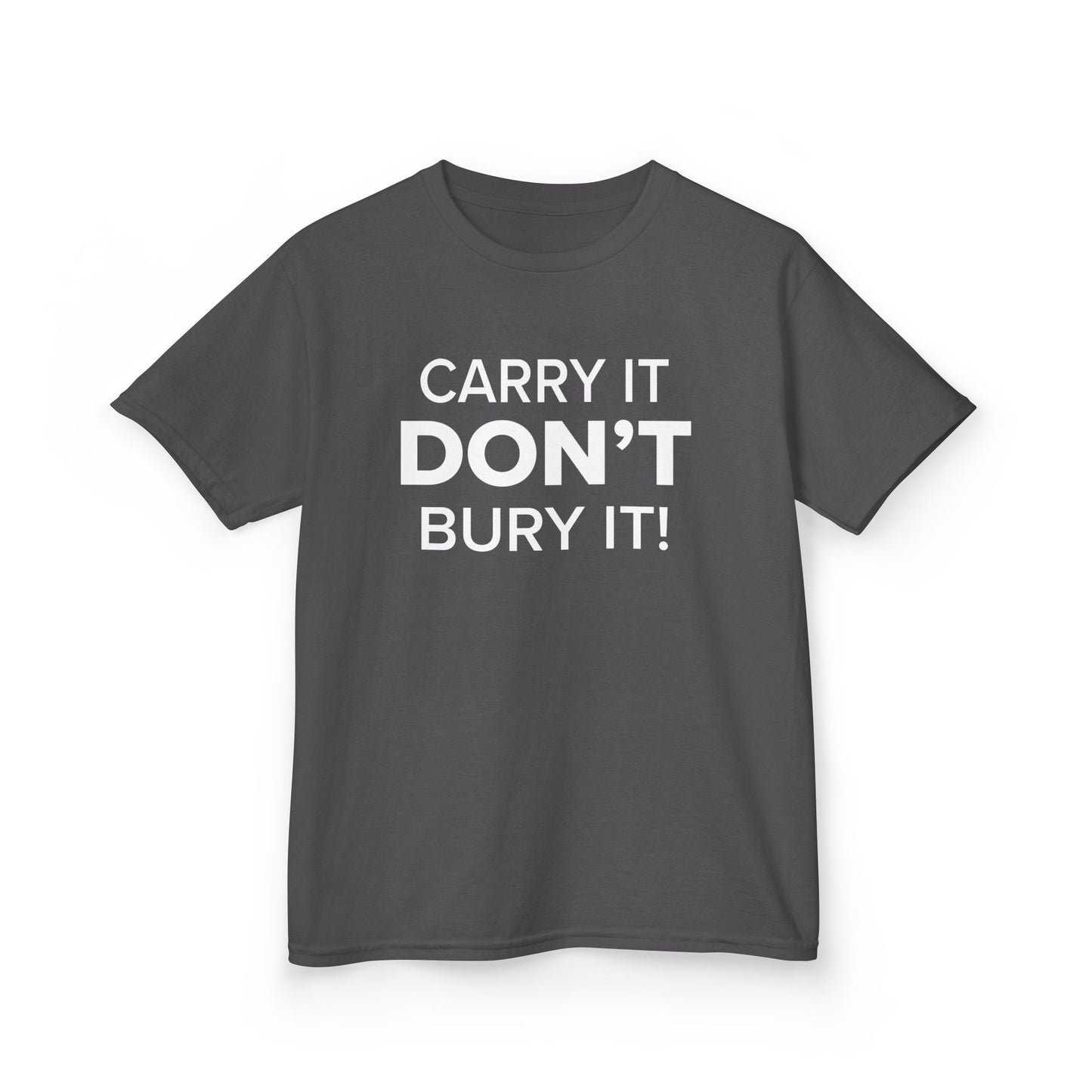 Carry It, Don't Bury It! - Youth Unisex Cotton Tee
