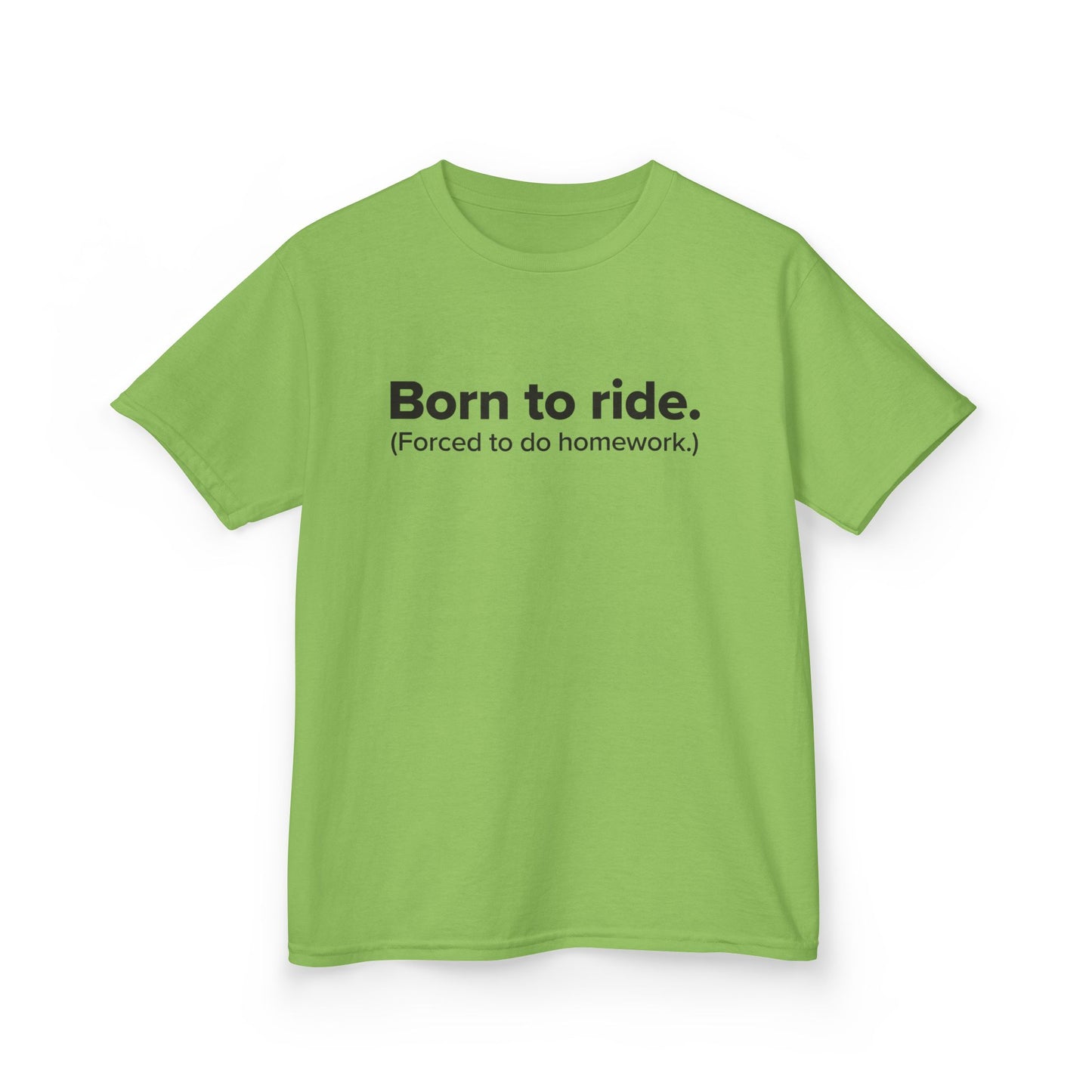 Born to Ride. (Forced to do homework.) - Youth Unisex Cotton Tee