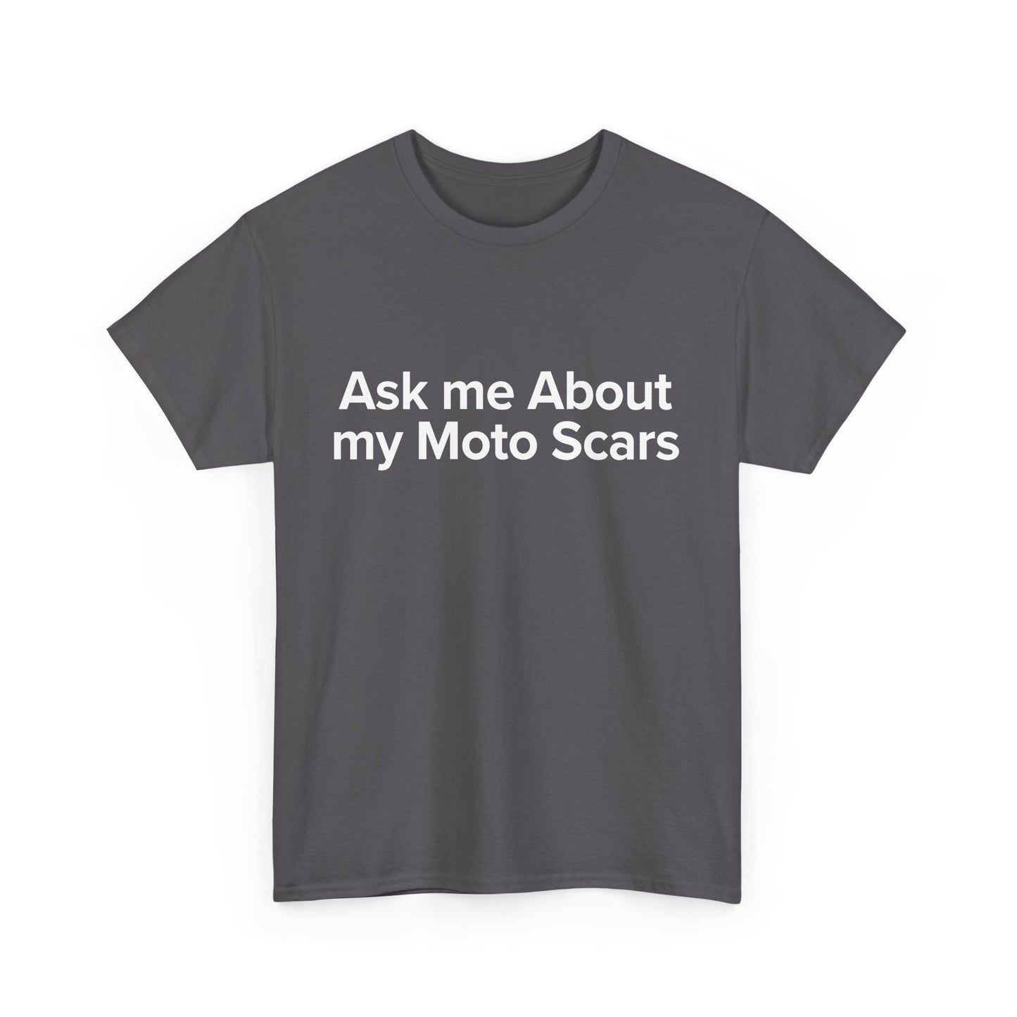 Ask Me About My Moto Scars - Adult Unisex Cotton Tee