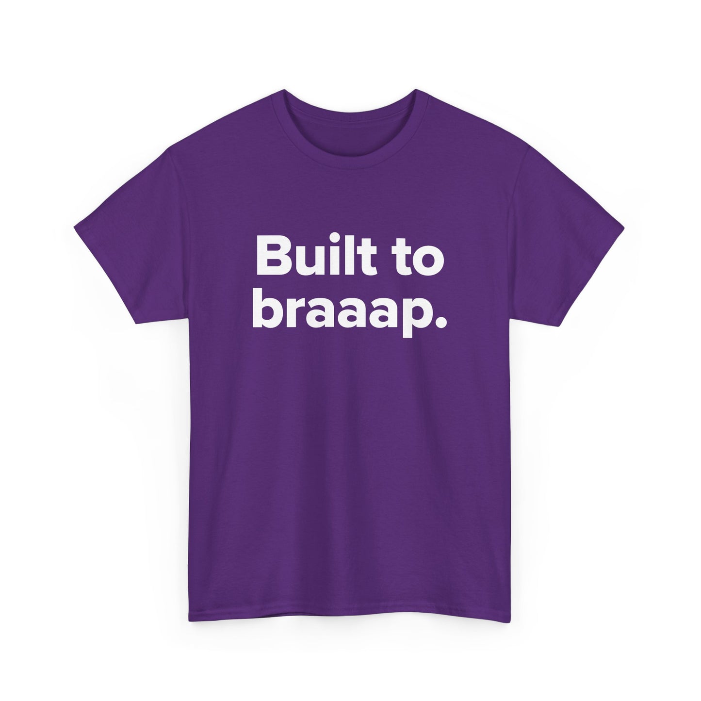 Built to Braaap – Adult Unisex Tee