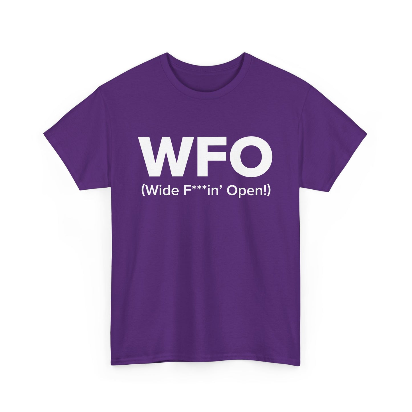 WFO (Wide F***in' Open!) - Adult Unisex Cotton Tee